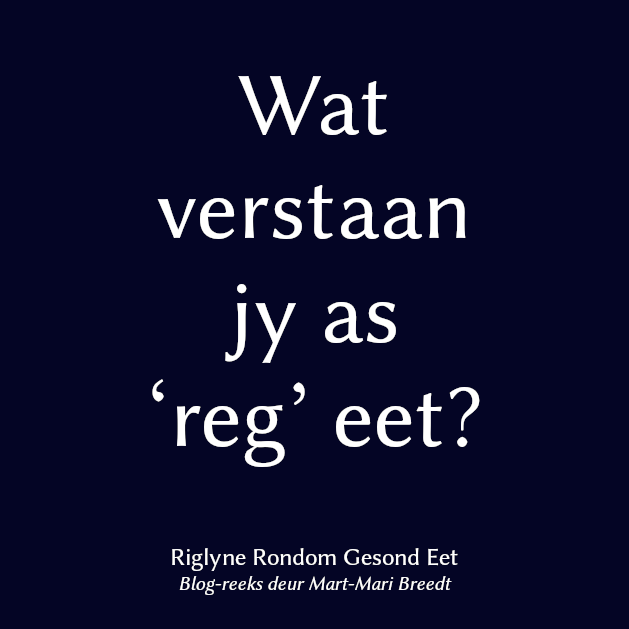 Riglyne Rondom Gesond Eet 1